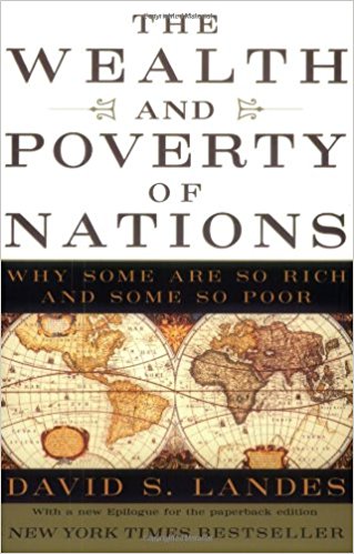 The Wealth and Poverty of Nations Why Some are so rich and some are so poor